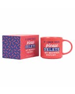 Cheeky Delete Mug