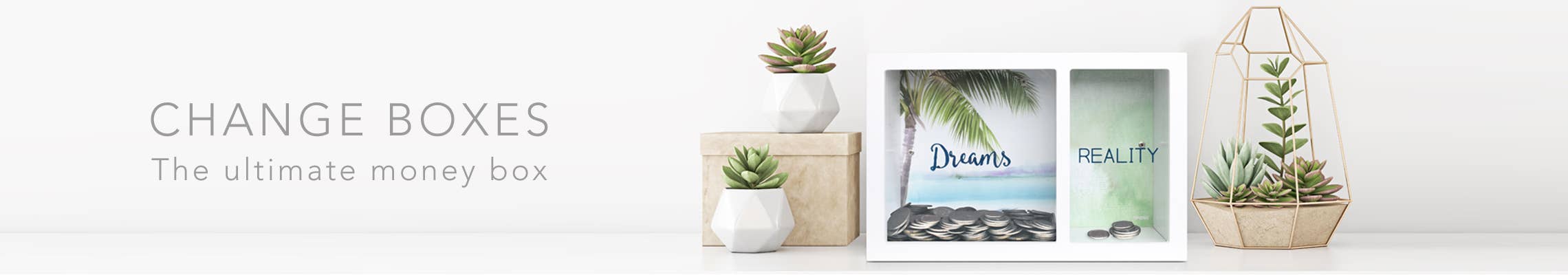 Shop our Change Boxes!